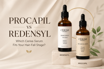 Procapil vs Redensyl Serum: Which Cerise Serum Fits Your Hair-Fall Stage?