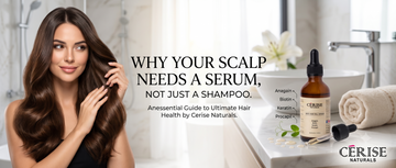 Why Your Scalp Needs a Serum, Not Just a Shampoo